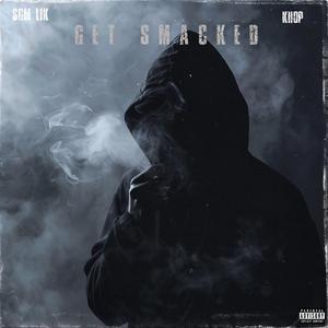 Get Smacked (feat. Khop)
