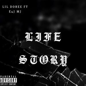 Life Story (feat. E4J MJ)