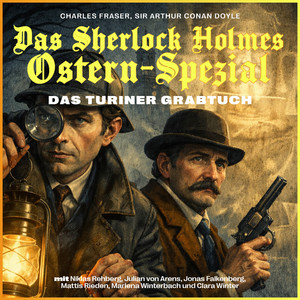 Folge 1 - Kapitel 15 - Das Turiner Grabtuch (Das Sherlock Holmes Ostern-Spezial)