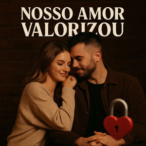 Nosso Amor Valorizou