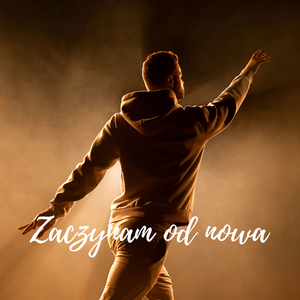 Zaczynam od nowa