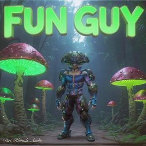Fun Guy