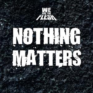 Nothing Matters
