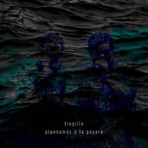 trupillo (with La Payara)