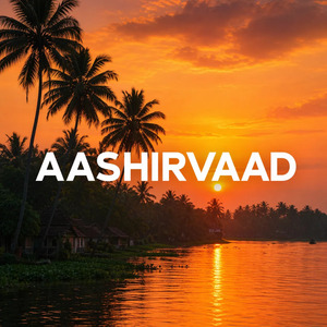 AASHIRVAAD (Raga Devotional)