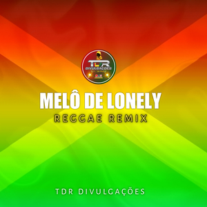Melô De Lonely