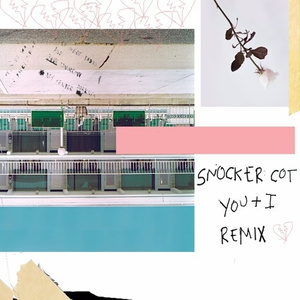 y o u + i (Snocker Cot Remix)