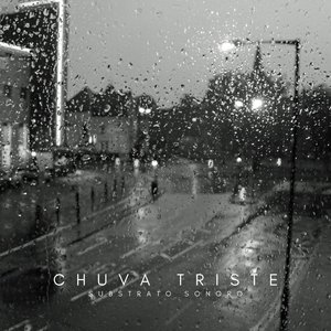 Chuva Triste