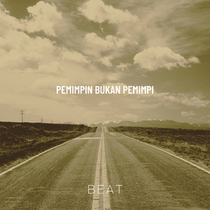 Pemimpin bukan pemimpi