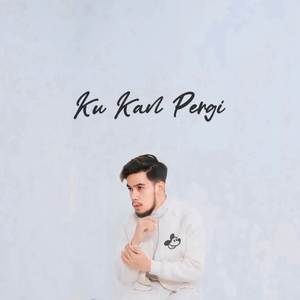 Ku Kan Pergi
