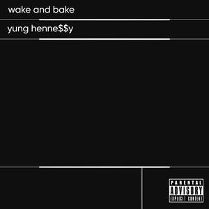 wake and bake