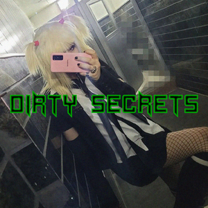 dirty secrets