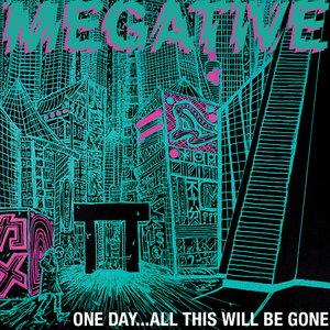 One Day…All This Will Be Gone