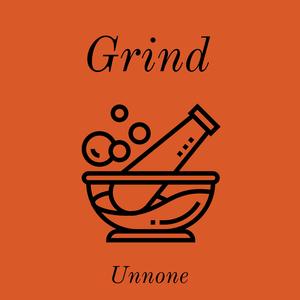 Grind