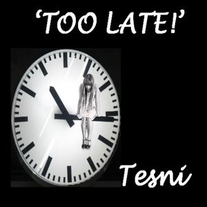 TOO LATE!