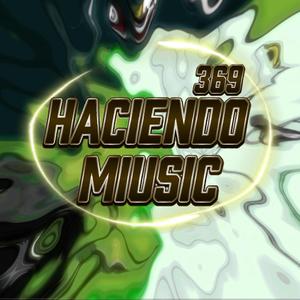 HACIENDO MIUSIC (feat. ANGEL DAVIS & TEACHECE MONTANA)