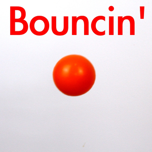 Bouncin'