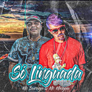 Só Linguada (feat. MC Buraga)