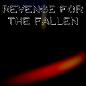 Revenge For The Fallen