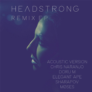 Headstrong (Elegant Ape Remix)