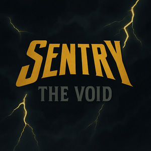 Sentry/The Void