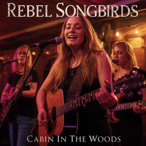 Cabin in the Woods (feat. Rebel Songbirds)