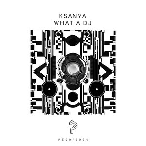 What A DJ (Original Mix)