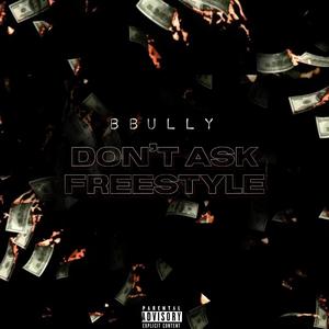 Don't Ask Freestyle