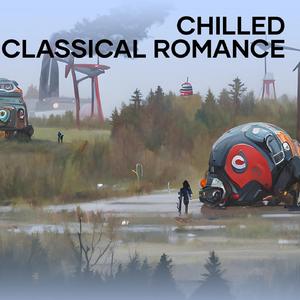 Chilled Classical Romance