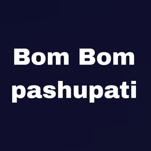 Bom Bom Pashupati