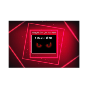 Kafamız Güzel (feat. Emre Çakır & Haxel)