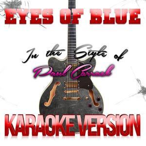 Eyes of Blue (In the Style of Paul Carrack) [Karaoke Version]