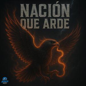 Nación Que Arde