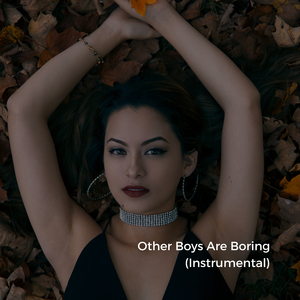Other Boys Are Boring (Instrumental)