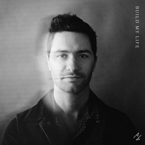 Build My Life (Live)