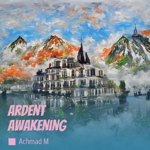 Ardent Awakening