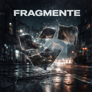 Fragmente