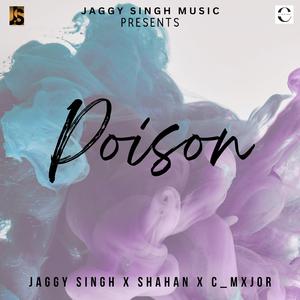Poison (feat. Shahan & C_Mxjor)