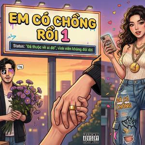 Em Có Chồng Rồi 1 (feat. RawMira) (Hip Hop)