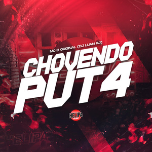 Chovendo Put4