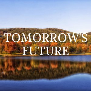 Tomorrow's Future
