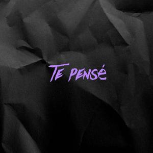 Te Pensè (feat. Jolhe & Reyes†††)