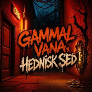 Gammal Vana Hednisk Sed