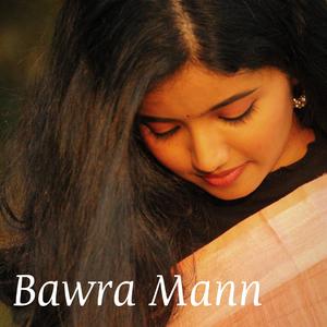 Bawra Mann (feat. SIVIN SIMON V)