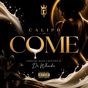 COME