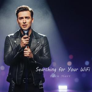 Searching for Your WiFi