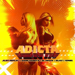 Adicta (feat. Dann Harry’s, El. Profe, Eliass & Yeniel)