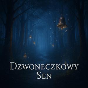 Muzyka Relaksacyjna Przepiękna - Dzwoneczkowy Sen - Spokojna Melodia, Wyciszająca Muzyka dla Dzieci