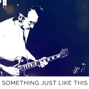 Something Just Like This