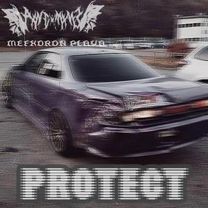 PROTECT (feat. MEFXDRON PLAYA)
